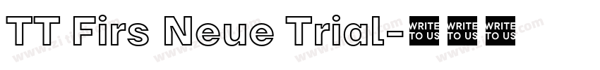 TT Firs Neue Trial字体转换